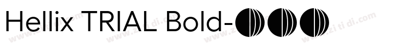 Hellix TRIAL Bold字体转换